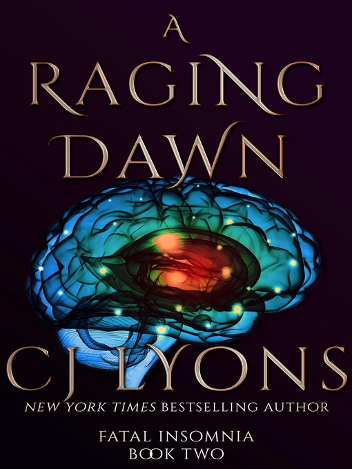 Title details for A Raging Dawn by CJ Lyons - Available